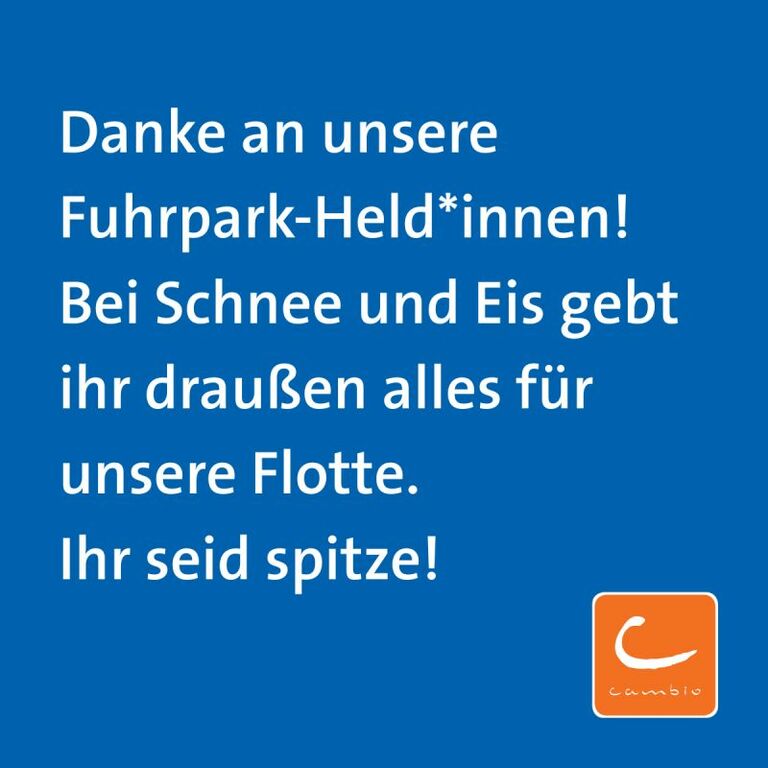 heren Fahren. So sind alle gut vorbereitet, wenn der Winter kommt. Danke an unsere Fuhrpark-Held*innen! Bei Schnee und Eis gebt ihr draußen alles für unsere Flotte. Ihr seid spitze!